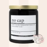 Hand-Poured Coconut Soy Wax | Gen Z Decoder Candle | NO CAP | WHITE LABEL | Vegan | Gluten-free, Toxin-free, Paraben-free, Phthalate-free